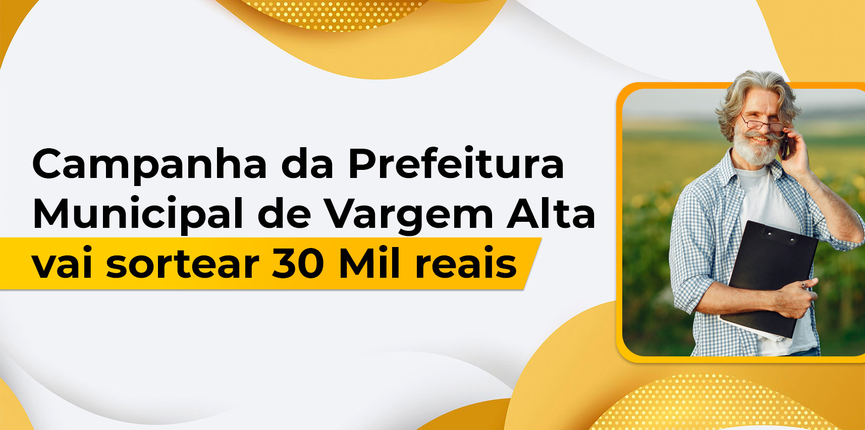 A Secretaria de Finanças de Vargem Alta divulga o dia do sorteio da Campanha que vai sortear 30 mil reais para produtores rurais