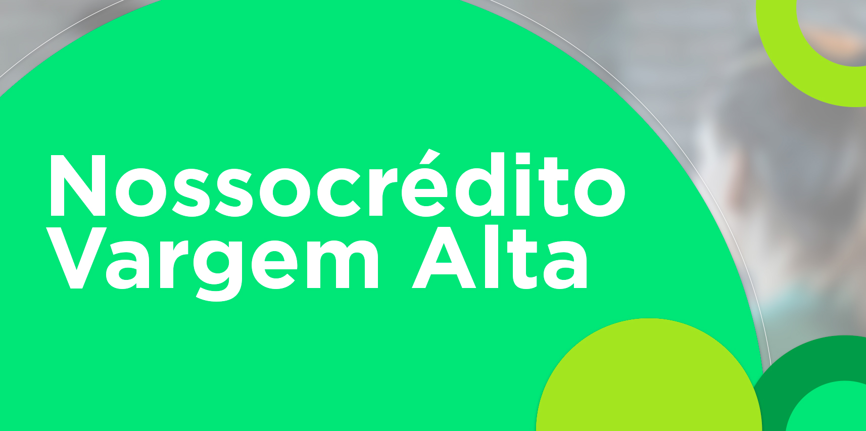 Conheça as Linhas de Crédito da Agência Nossocrédito em Vargem Alta