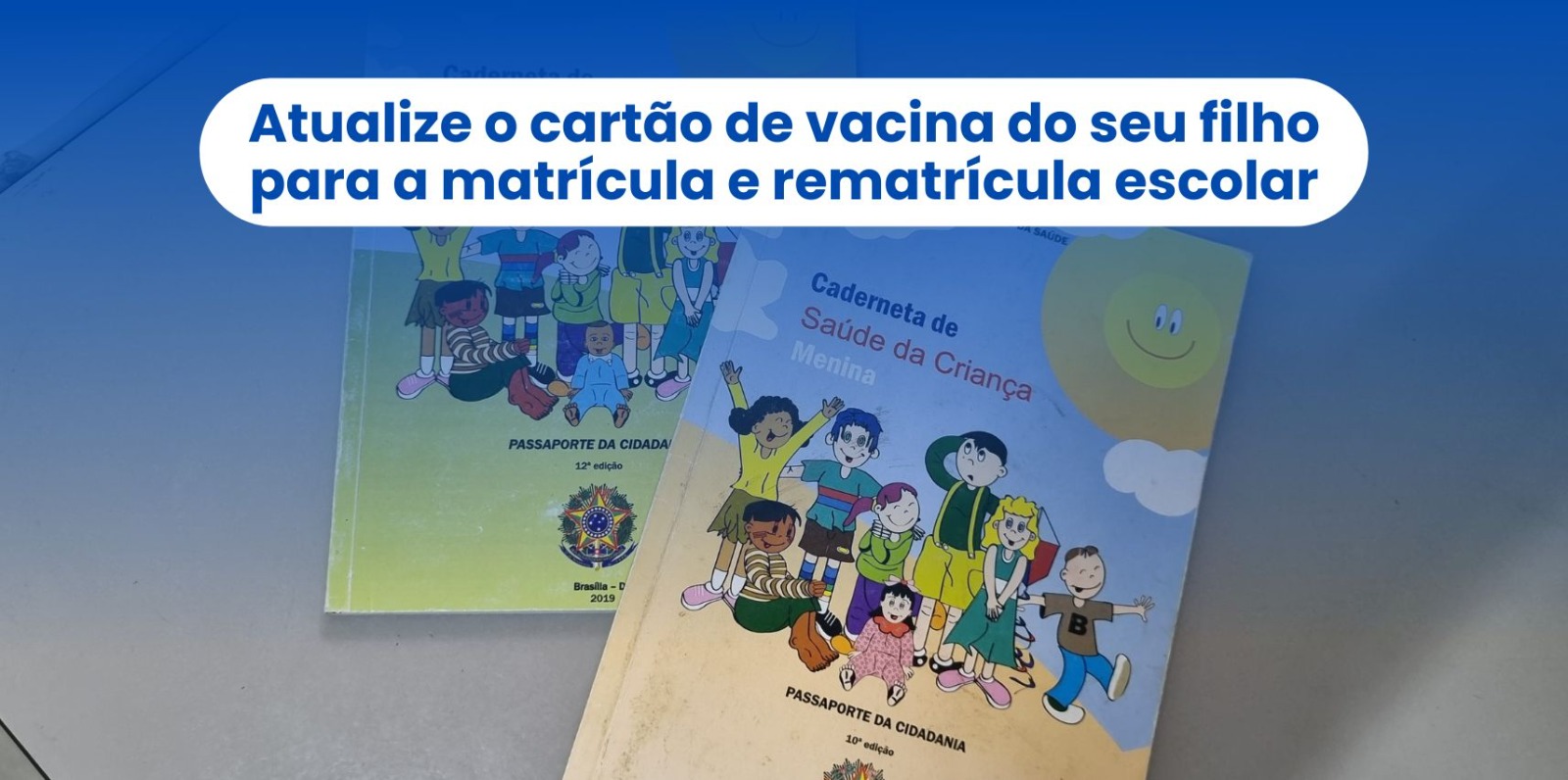 Atualize o cartão de vacina do seu filho para a matrícula e rematrícula escolar