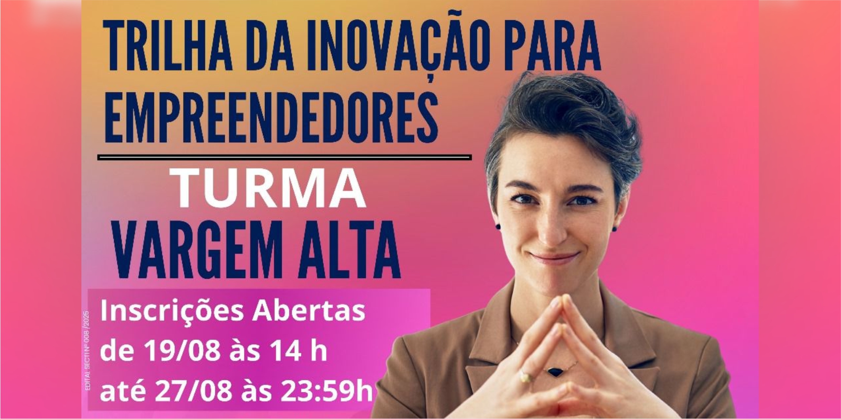 Inscrições abertas para o curso Trilha da Inovação para Empreendedores em Vargem Alta