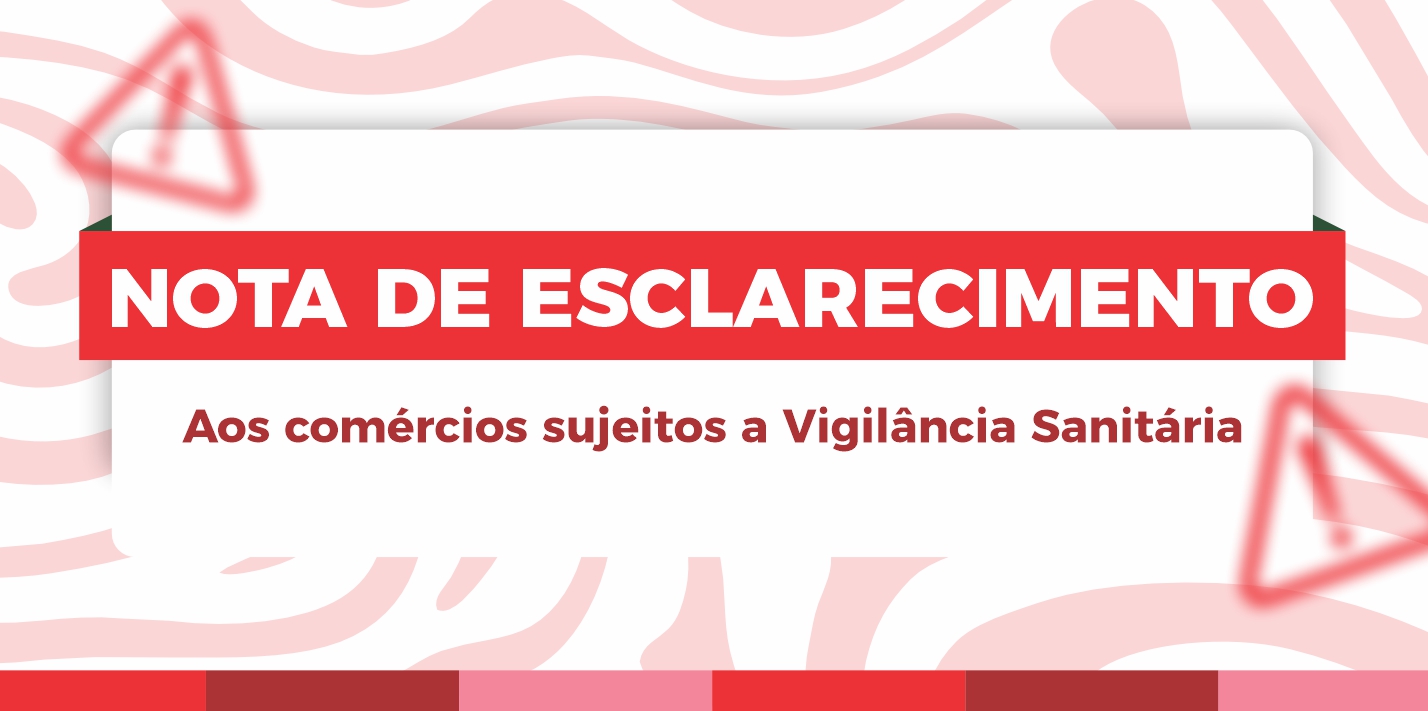 Nota de esclarecimento da Vigilância Sanitária aos comércios de Vargem Alta                    