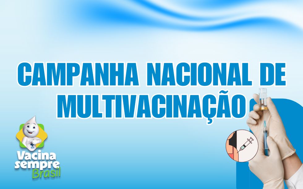 Prefeitura promove Campanha Nacional de Multivacinação para menores de 15 anos