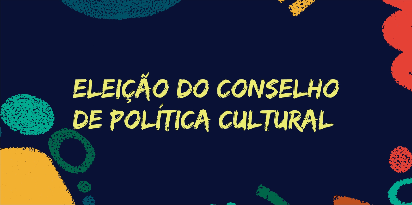 Prefeitura convoca eleição de representantes da sociedade civil para o Conselho Municipal de Política Cultural