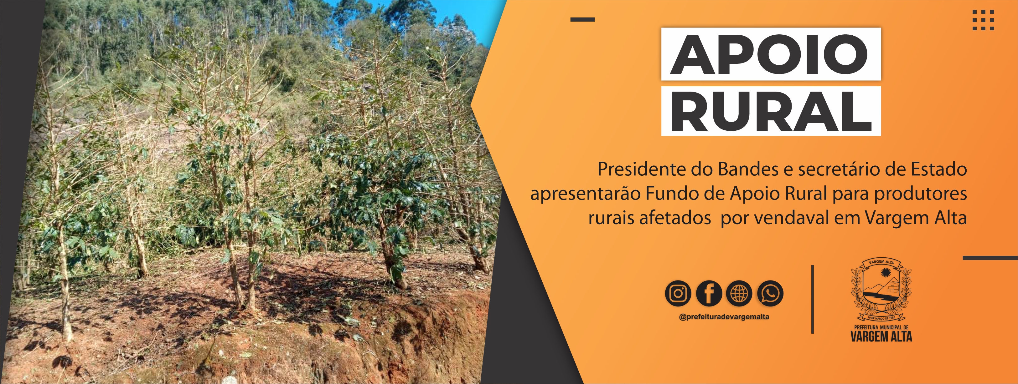 Presidente do Bandes e secretário de Estado apresentarão Fundo de Apoio Rural para produtores rurais afetados por vendaval em Vargem Alta