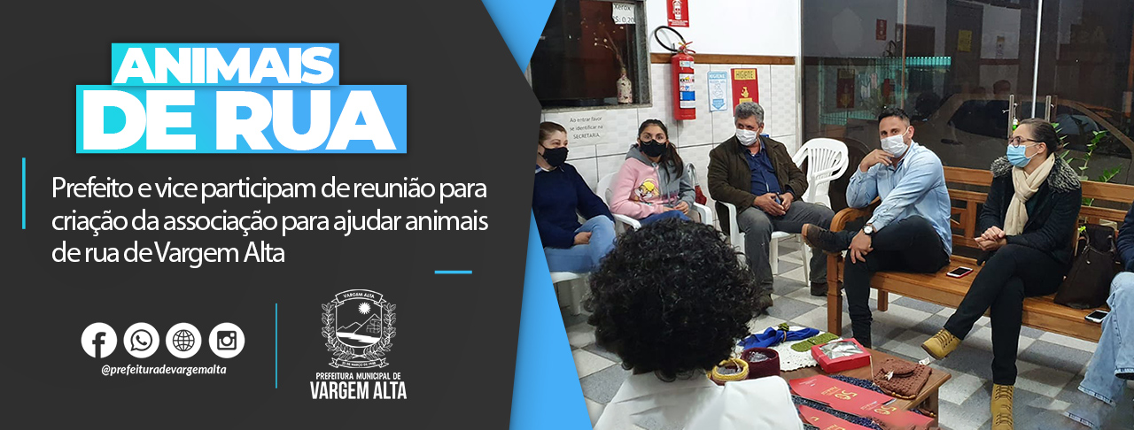 Prefeito e vice participam de reunião para criação da associação para ajudar animais de rua de Vargem Alta