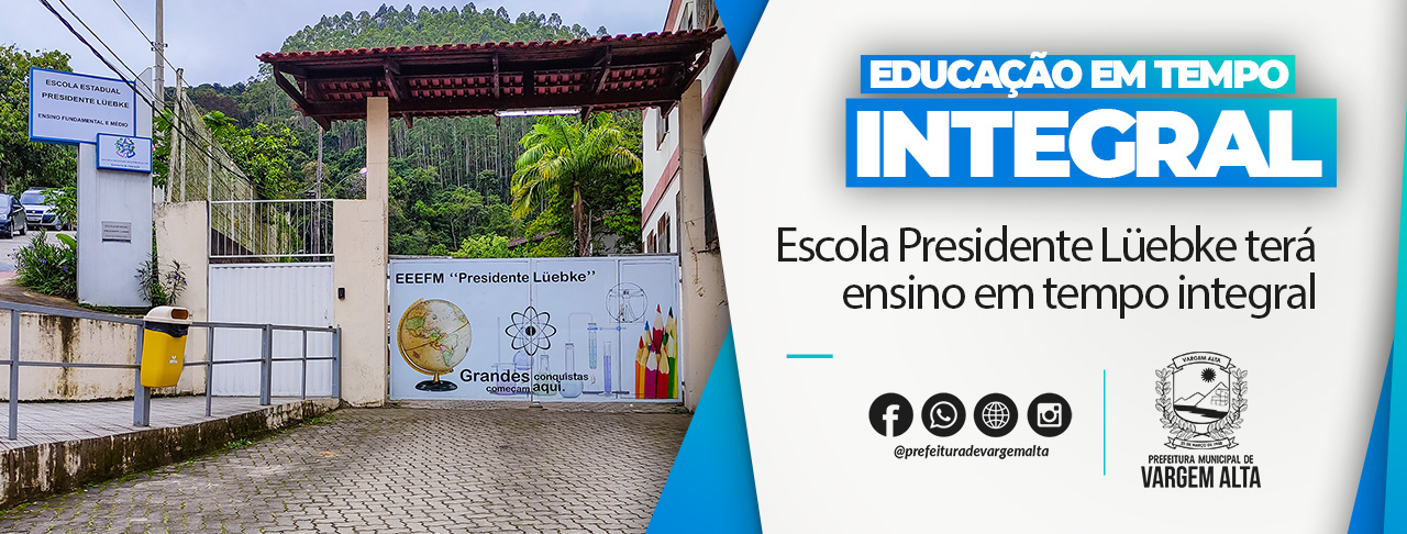 Escola Presidente Lüebke terá ensino em tempo integral