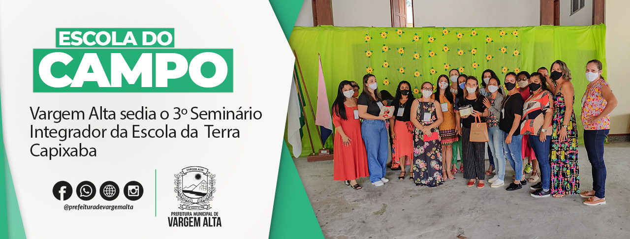 Vargem Alta sedia o 3º Seminário Integrador da Escola da Terra Capixaba