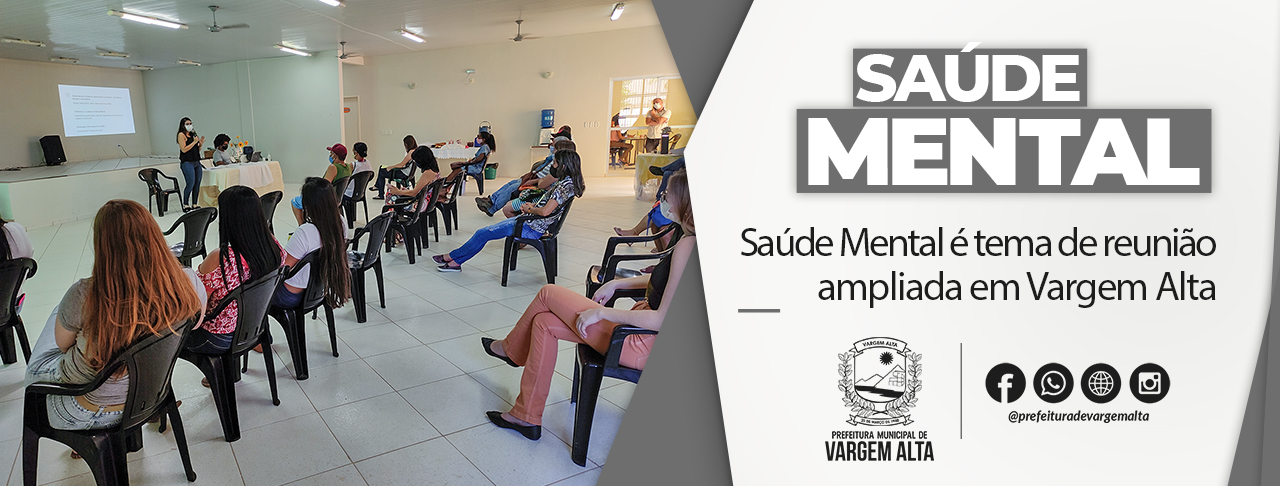 Saúde Mental é tema de reunião ampliada em Vargem Alta