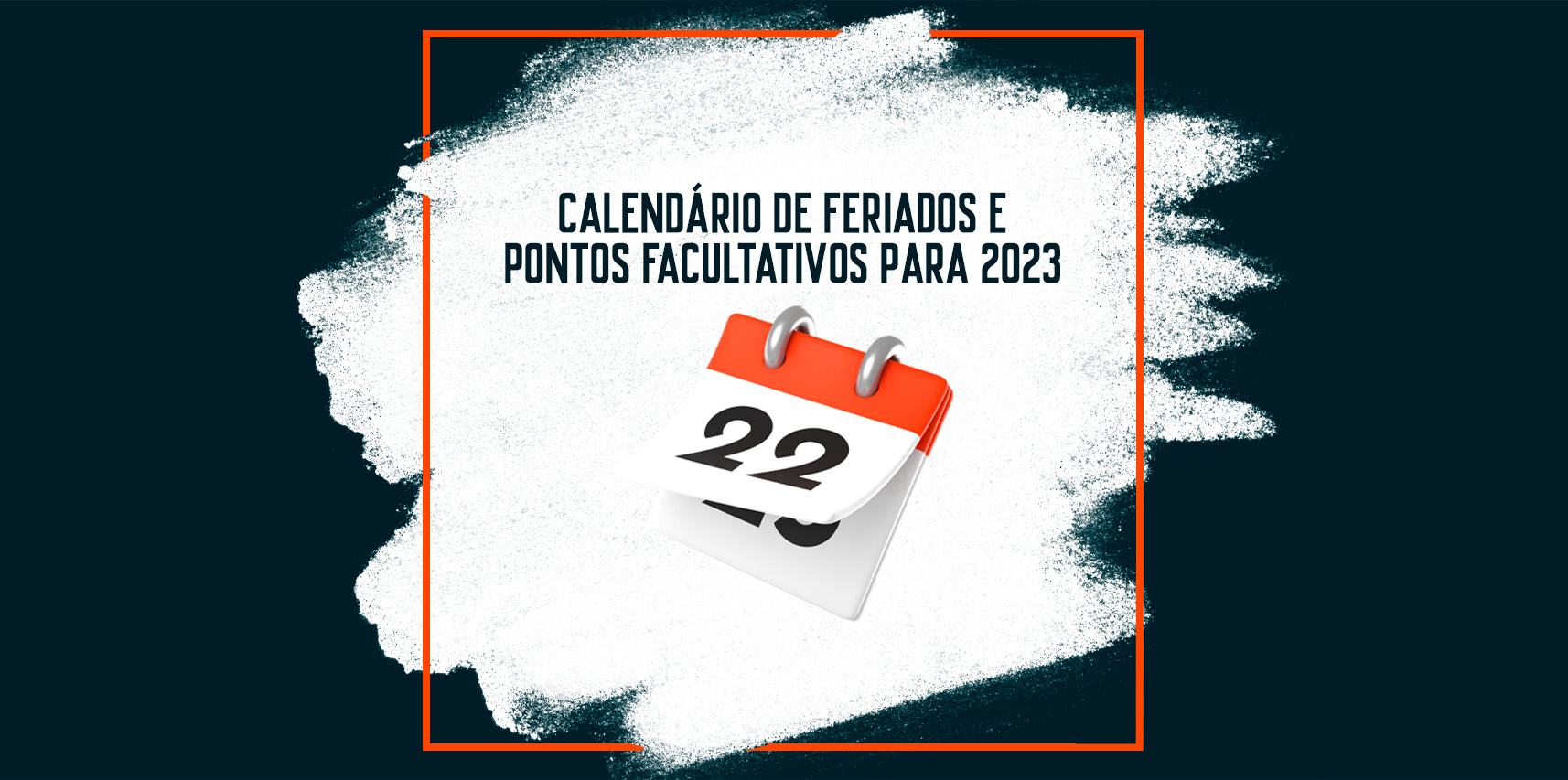 Prefeitura divulga calendário de feriados e pontos facultativos para 2023