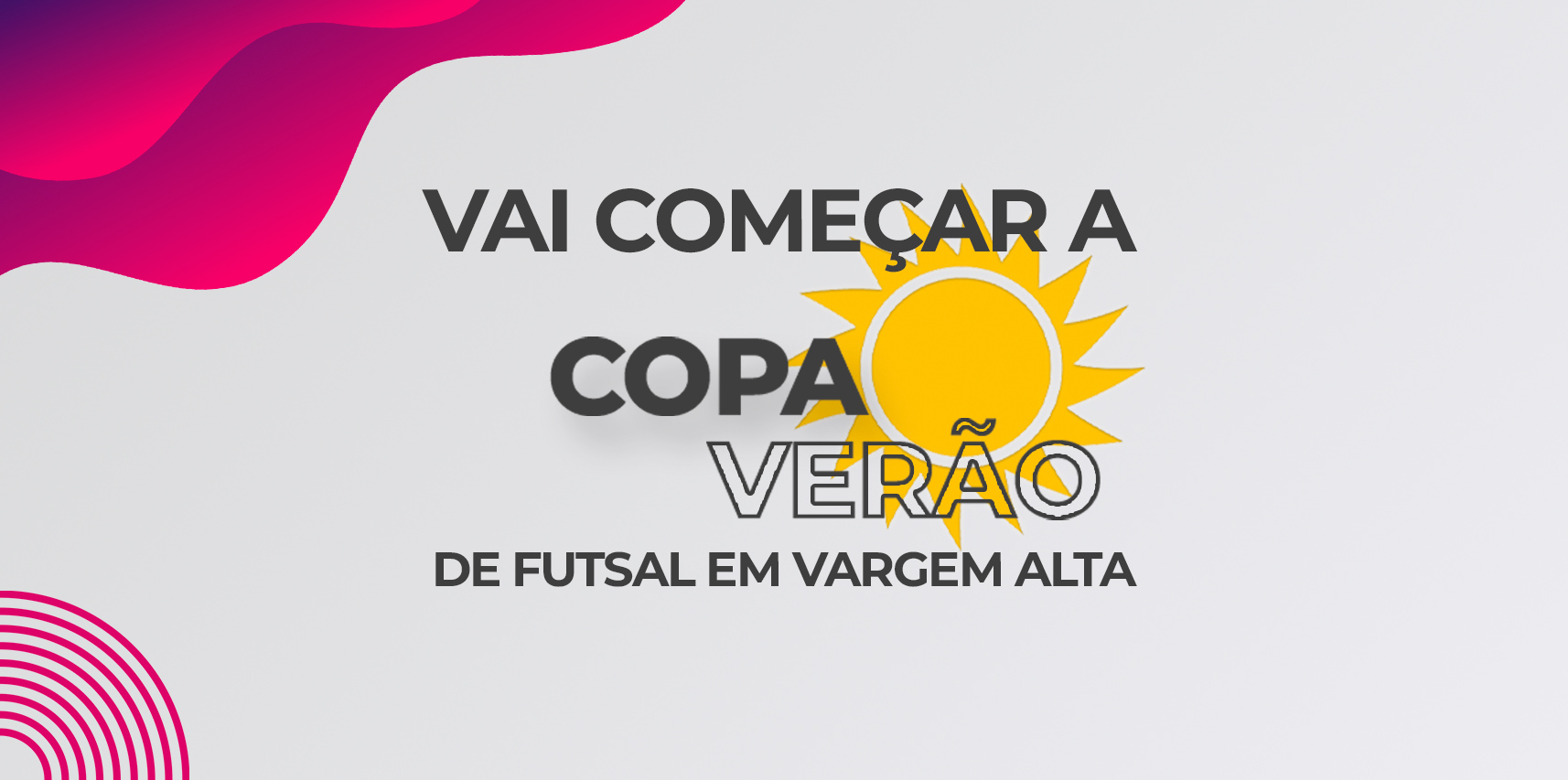 Vai começar a Copa Verão de Futsal de Vargem Alta