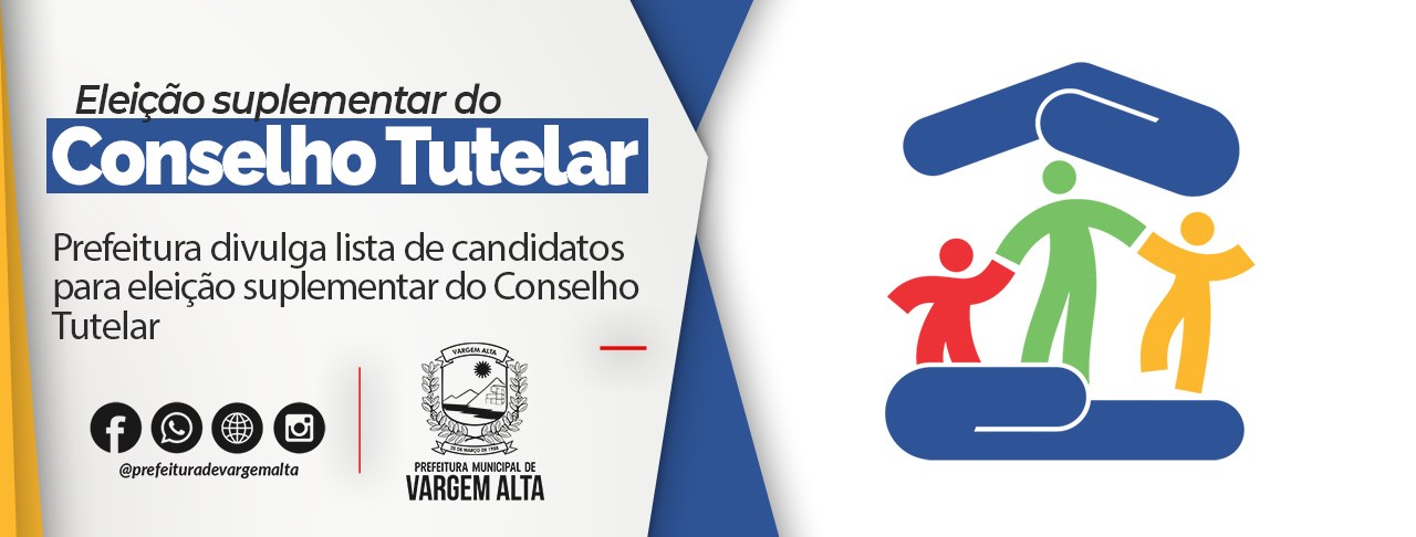 Prefeitura divulga lista de candidatos para eleição suplementar do Conselho Tutelar