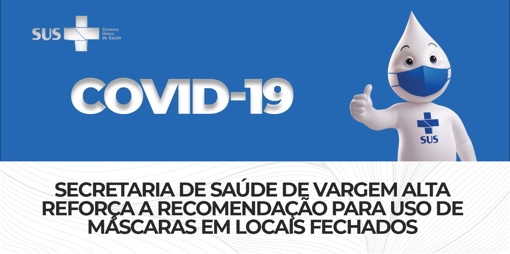 Secretaria de Saúde de Vargem Alta reforça a recomendação para uso de máscaras em locais fechados