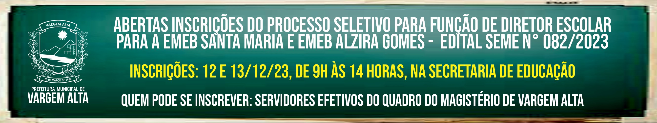 Abertas inscrições para o processo seletivo para função de Diretor Escolar para a EMEB Santa Maria e