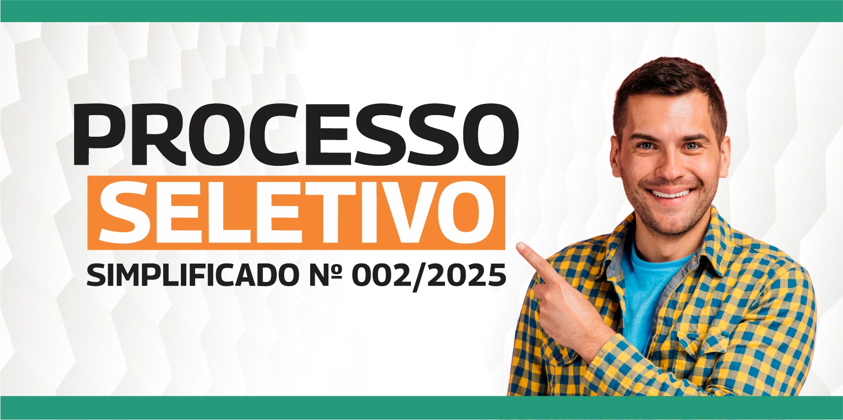 Imagem da notícia: Inscrições para processo seletivo nº 002/2025 acontecem nos dias 14 e 15 de agosto