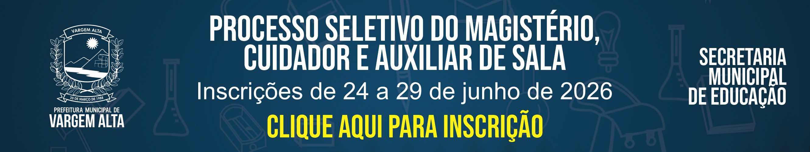 Processo Seletivo Magistério, Cuidador e Auxiliar de Sala