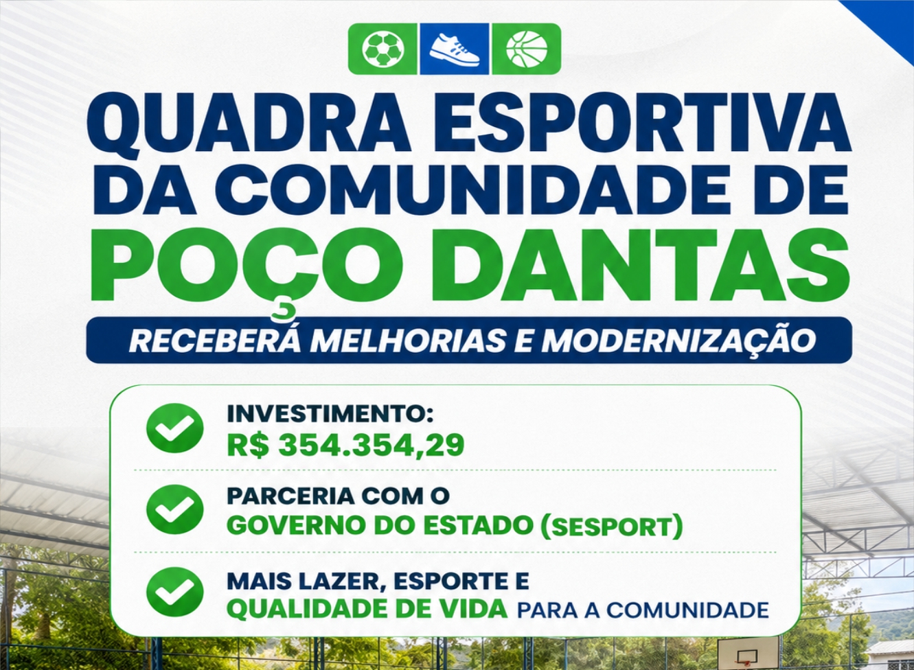 Imagem da notícia: Quadra esportiva da comunidade de Poço Dantas receberá melhorias e modernização