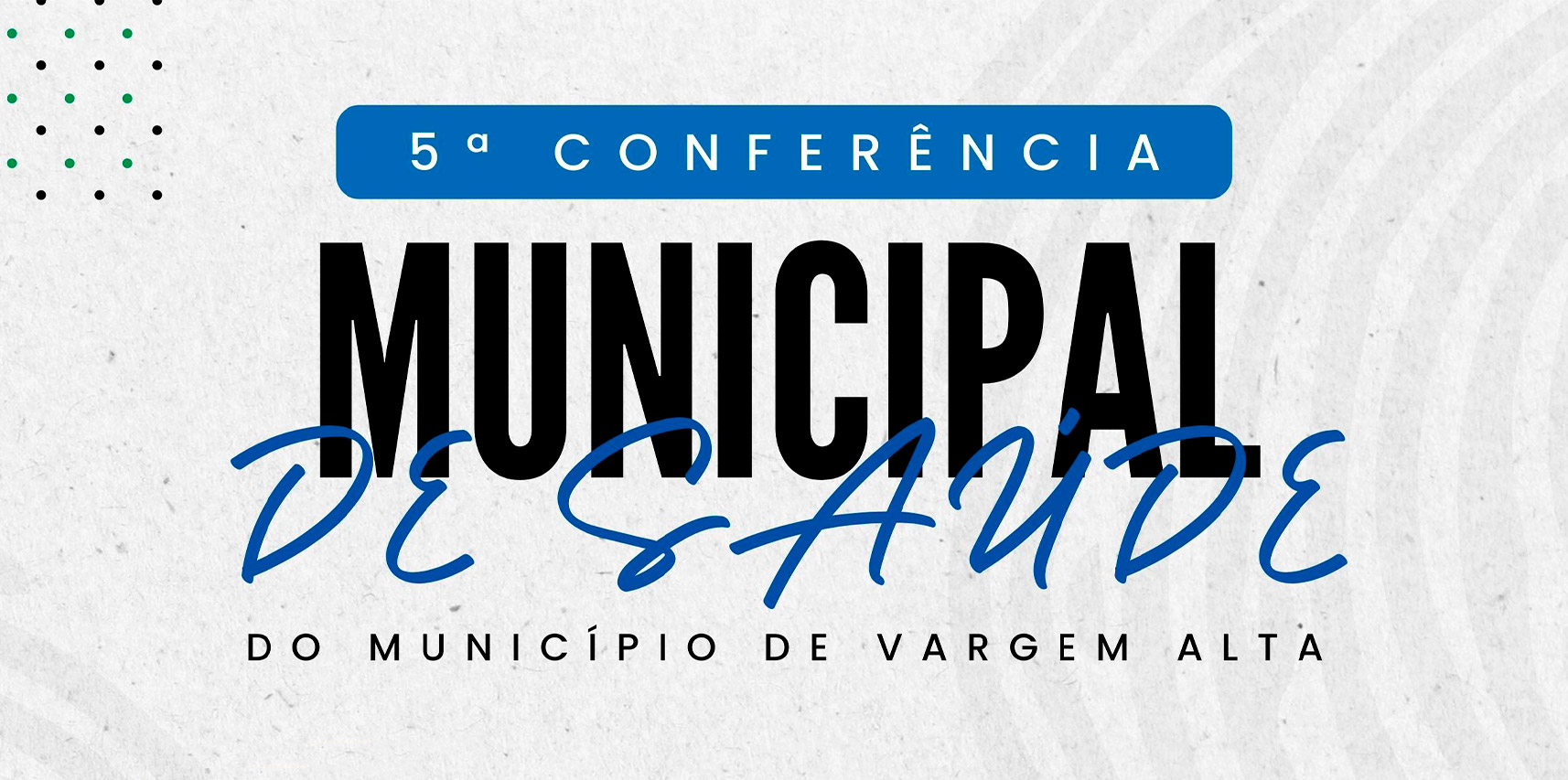 Imagem da notícia: Conferencia Municipal de Saúde de Vargem Alta acontece na próxima terça-feira (28)