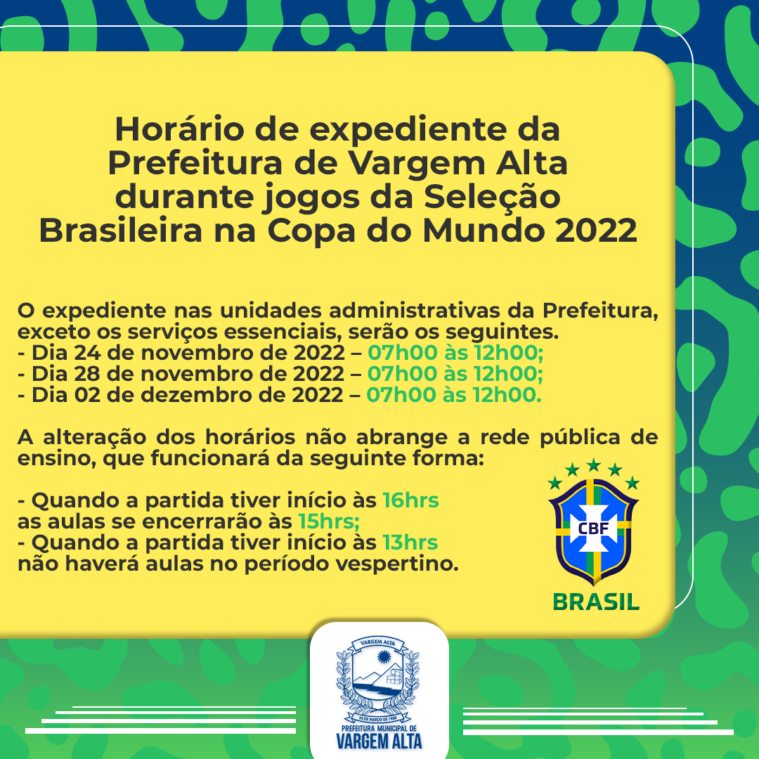 ORDEM DE SERVIÇO N°. 006/2022 – GP, 📋 REGULAMENTA OS HORÁRIOS DE  EXPEDIENTE DAS REPARTIÇÕES PÚBLICAS MUNICIPAIS, NOS ⚽️ JOGOS DA SELEÇÃO  BRASILEIRA 🇧🇷 NA COPA DO MUNDO DE 2022 – Prefeitura Municipal de Santo  Augusto